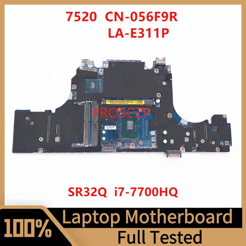 Mainboard CN-056F9R 056F9R 56F9R CAP00 LA-E311P For DELL 15 7520 M7520  Laptop Motherboard With I7-7700HQ CPU100% Working Well