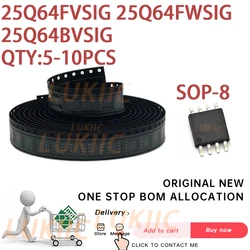 (5-10PCS) 100% New 25Q64FVSIG 25Q64FWSIG 25Q64BVSIG W25Q64FVSIG W25Q64FWSIG W25Q64BVSIG SOP-8