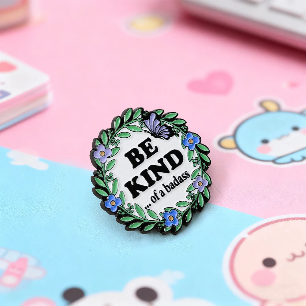 Be Kind Of A Badass Emaille-Brosche mit Blumen- und Schmetterlings-Anstecknadel für Rucksack, Hut, Accessoire, inspirierendes Motto-Abzeichen, Geschenk – Detail 9