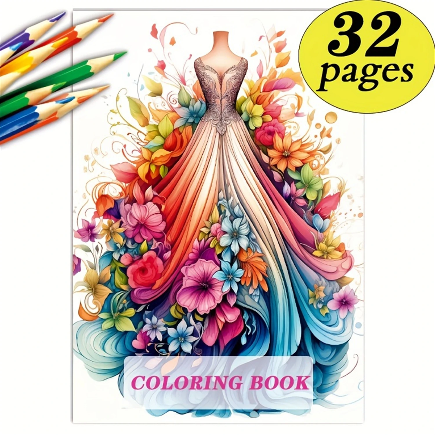 32-Page A4 Coloring Book for Adults, Designed Specifically for Women – Floral Dress Patterns, Helps with Relaxation and Reduces Anxiety, Is an Ideal Gift for Adults Who Value Inner Growth, Suitable for Birthdays, Christmas, Mother's Day, Valentine's Day, and Other Occasions, Adult Coloring Book with a Vibrant Cover Design