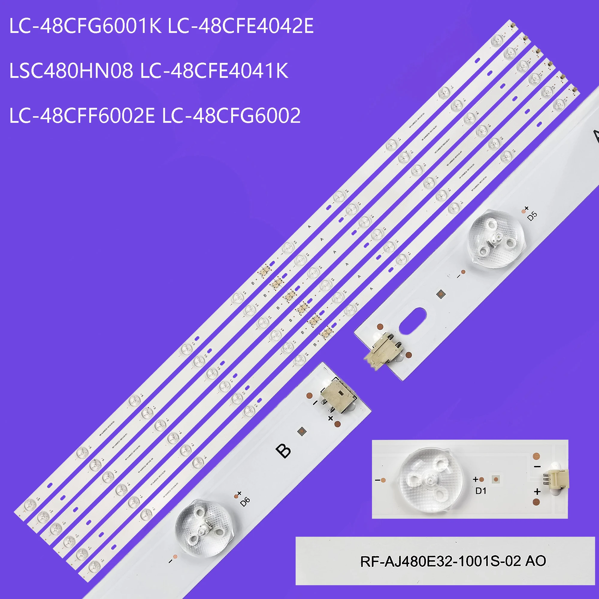 

LED Backlight strip For LC-48CFE4042E LC-48CFE4041K LC-48CFF6002E LC-48CFG6001K LSC480HN08 LC-48CFG6002 RF-AJ480E32-1001S-02 A0