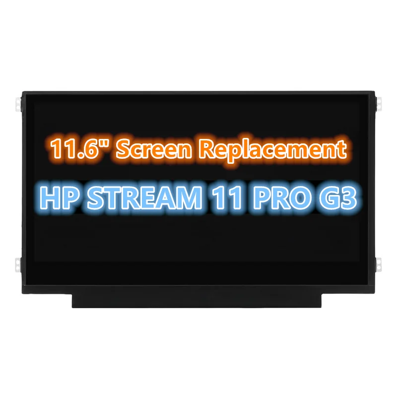 

902900-001 11.6" Screen Replacement for HP STREAM 11 PRO G3 LCD Panel WXGA HD 30 Pin Non-Touch