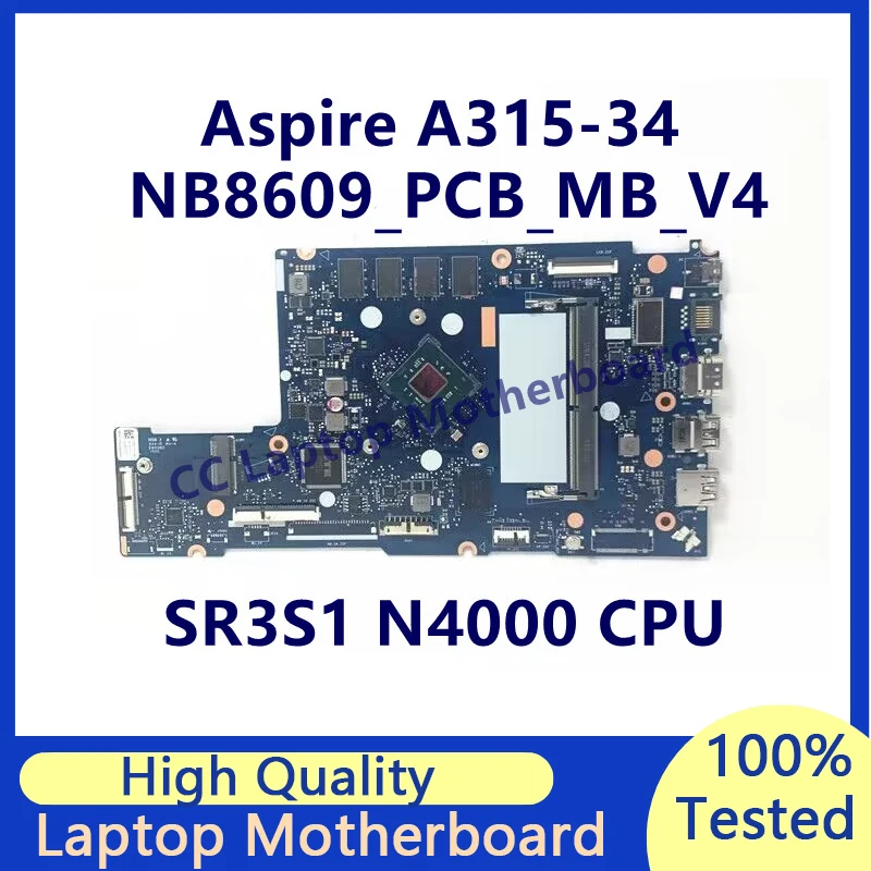 

NB8609_PCB_MB_V4 For Acer Aspire A315-34 Laptop Motherboard With SR3S1 N4000 CPU Mainboard 100% Fully Tested Working Well