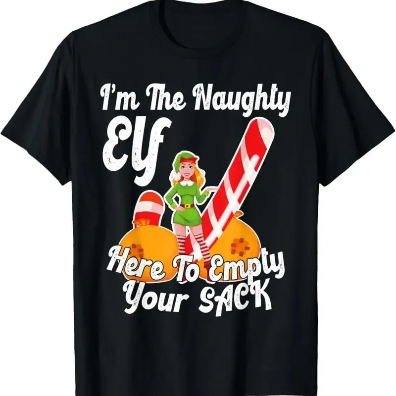 Sexy Elf Here Empty Your Sack Rude Naughty Christmas Candy T Shirt