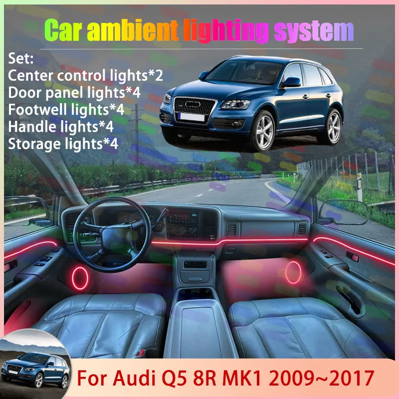 

For Audi Q5 8R MK1 2009~2017 2010 2011 2012 2013 2/18 in 1 Car Atmosphere Light Lamp RGB Shade Ensemble Streamer Atmosphere Set
