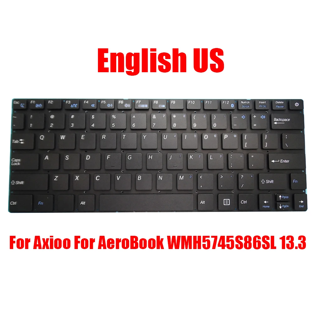 

Laptop Replacement Keyboard For Axioo For AeroBook WMH5745S86SL 13.3 English US Black Without Frame New