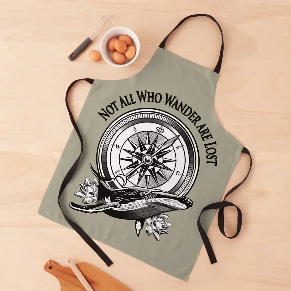 

Not All Who Wander are Lost Compass and Whale Flower Peak Apron men Home And Kitchen Korean Cooking Clothes Apron
