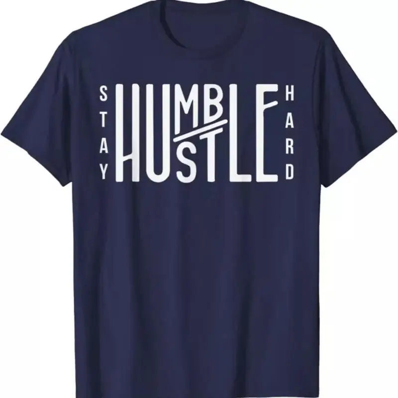 

Stay Humble Hustle Hard Spread Kindness Inspirational T Shirt