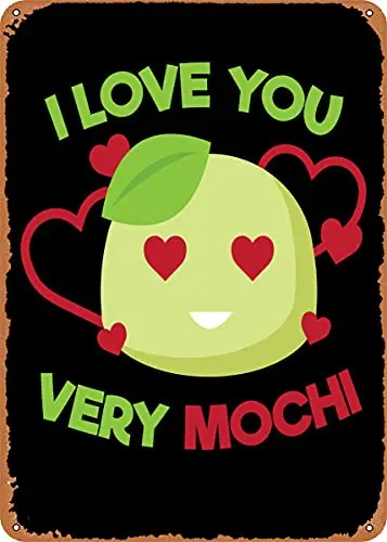 

Винтажный металлический знак с надписью «I Love You Very Mochi», запатентованные художественные принты, ретро подарок, 8x12 дюймов