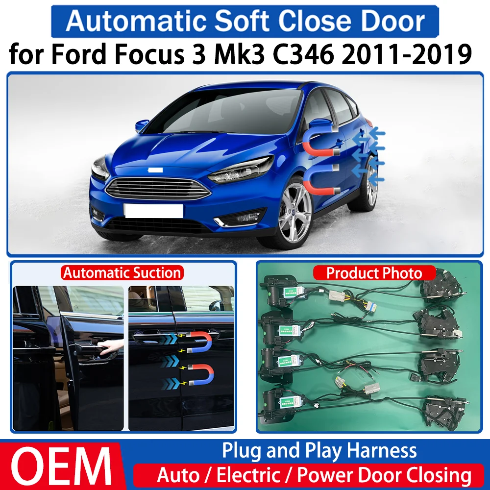 

for Ford Focus 3 Mk3 C346 2011-2019 Car OEM Automatic Soft Close Door Electric Suction Kit Auto Power Closing System Plug＆play