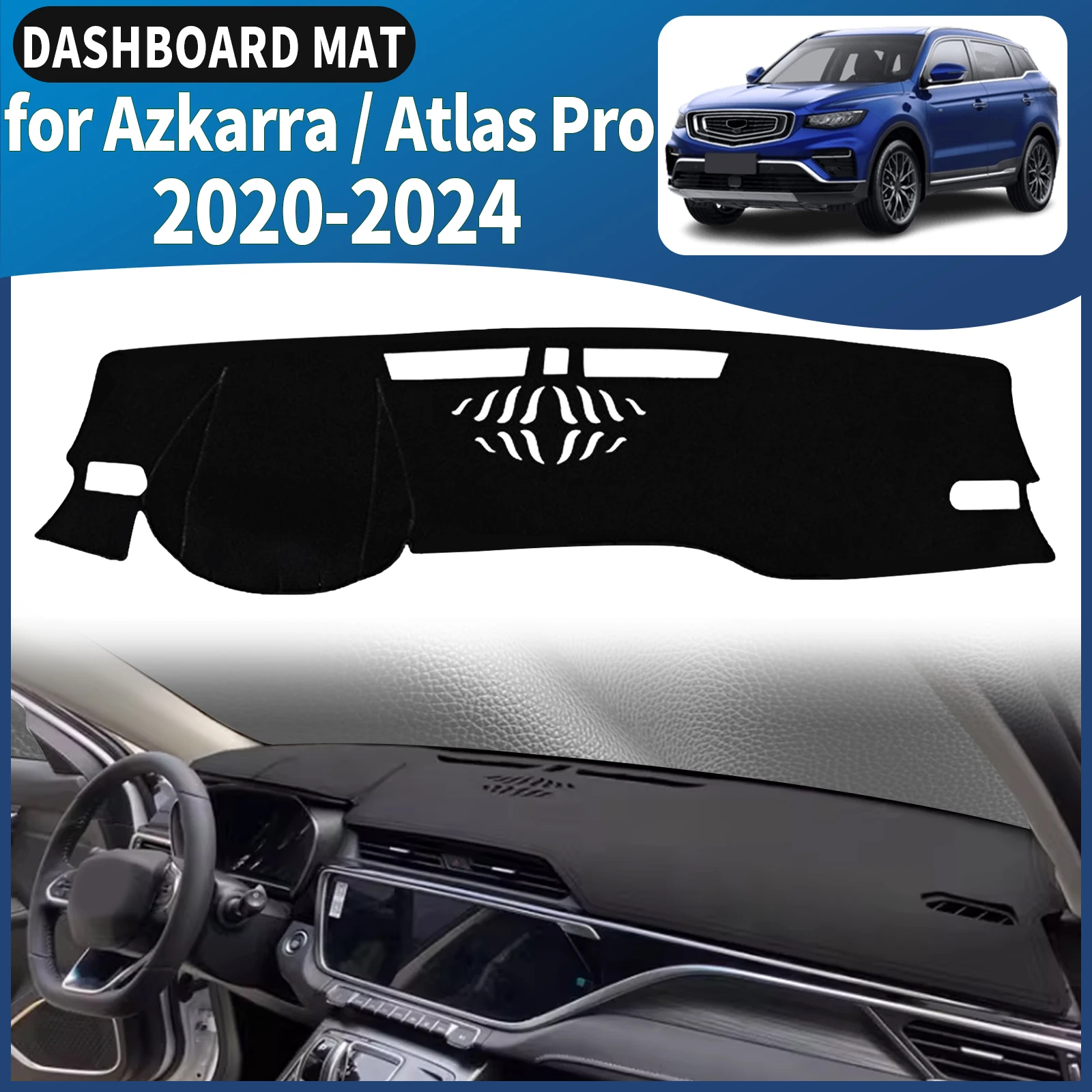

fit for Geely Atlas Pro Azkarra 2020-2024 Dashboard Cover Mat Sunshade Anti‑Slip Dash Carpet Protector Interior Parts Accessori