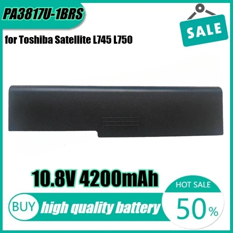 

New PA3817U-1BRS 10.8V 48Wh 4200mAh High Quality Laptop Battery for Toshiba Satellite L745 L750 L755 L755D