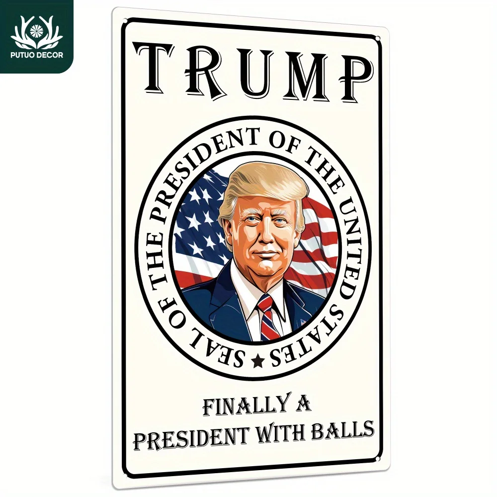 

1pc, Vintage Metal Tin Sign, Trump Seal Of The President Of The United States Finally A President With Balls, Wall Art Decor