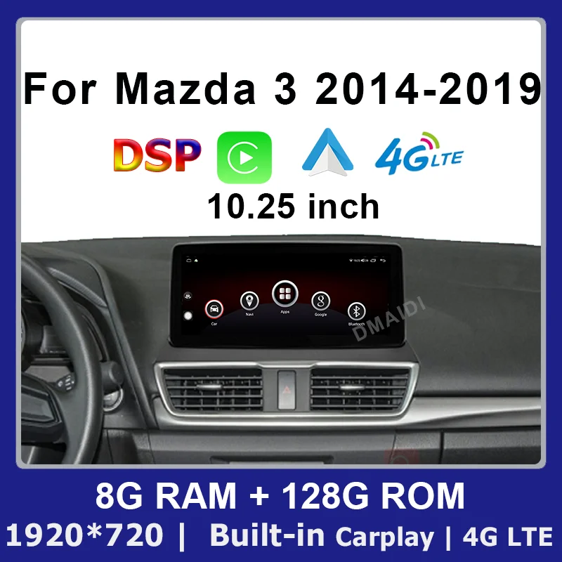 

Carplay For Mazda 3 Android 12 Radio GPS Navigation Multimedia Video Player DVD 10.25inch With CarPlay Touch Sceen 8+64G WIFI 4G