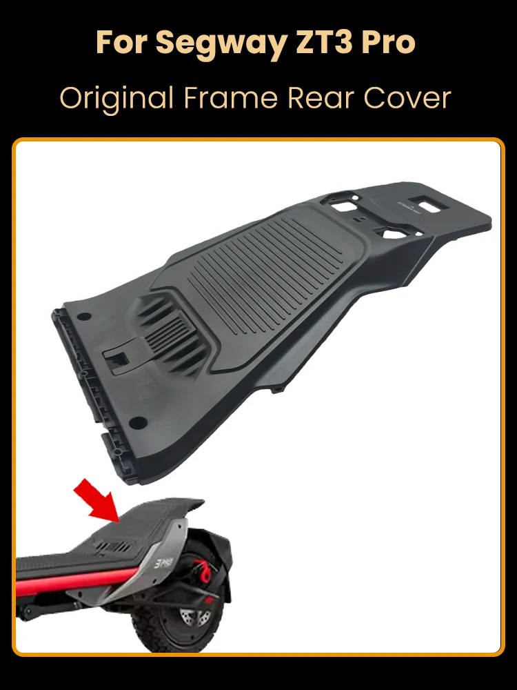 Couvercle arrière de cadre arrière d'origine pour Scooter électrique Segway ZT3 Pro, coque de décoration, accessoires de queue de pédale
