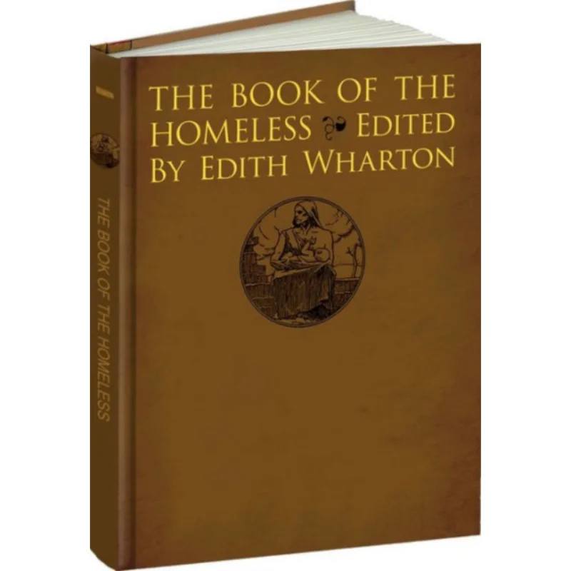 

Calla EditionsThe Book Of The Homeless Le Livre Des SansFoyer Edith Wharton Dover Publications 9781606600788 Book
