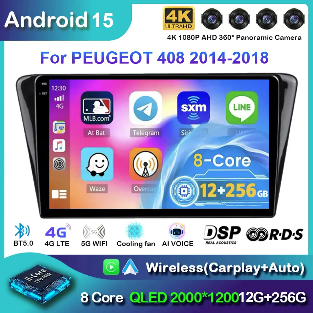 

Автомобильный радиоприемник Carplay Android 15 для PEUGEOT 408 2014-2018 5GWifi + 4G Мультимедийный видеоплеер GPS Стерео головное устройство без 2din DVD