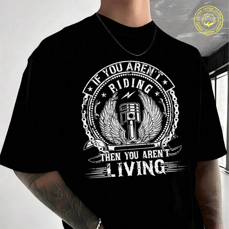 

Men's Moto T-Shirt If You Aren't Riding Then You Aren't Living Fashion Casual Street Style Suitable For Travel And Sports Tee