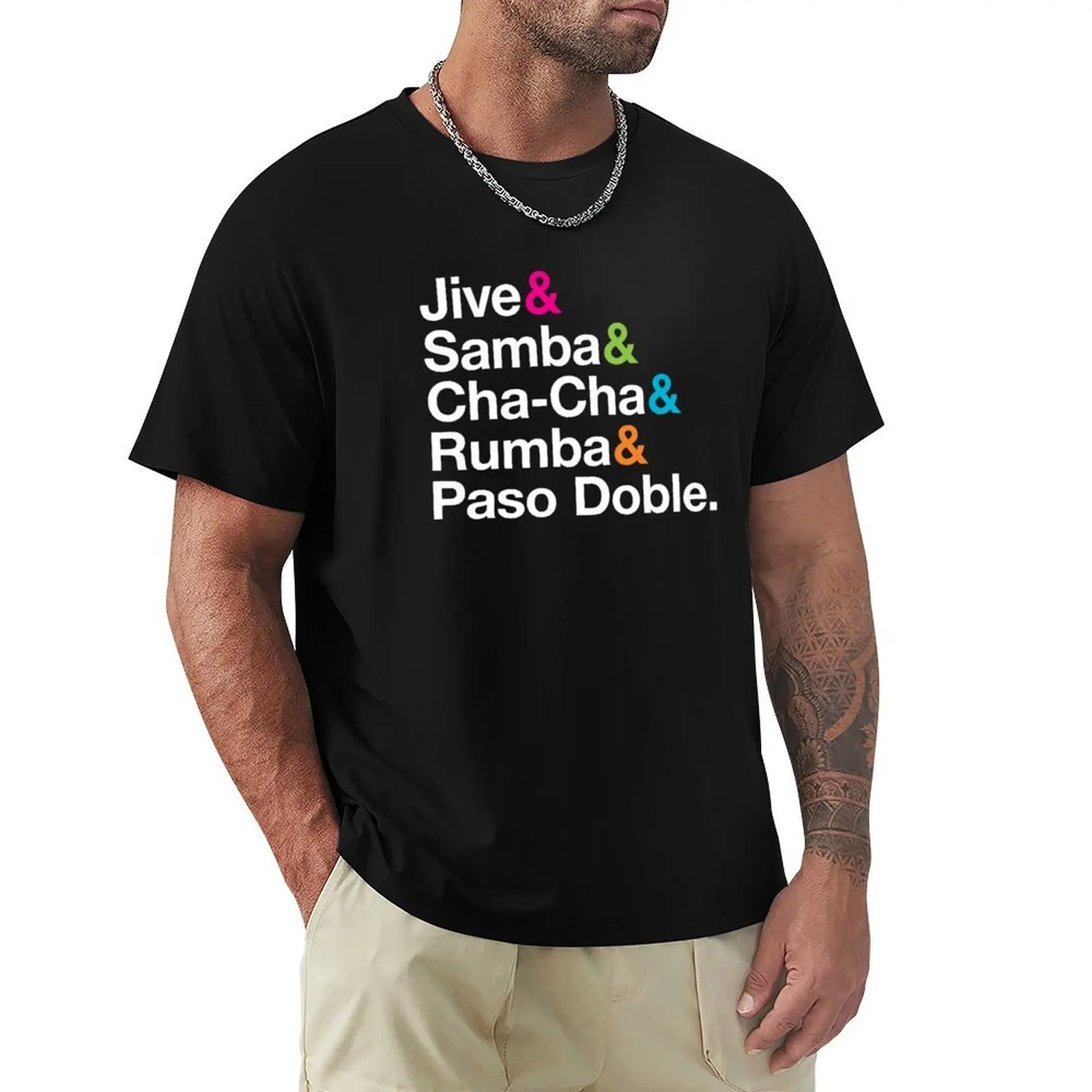 

Jive & Samba & Cha-Cha & Rumba Paso Doble – Traditional Latin Dance Styles T-Shirt sports fans vintage clothes mens t shirt