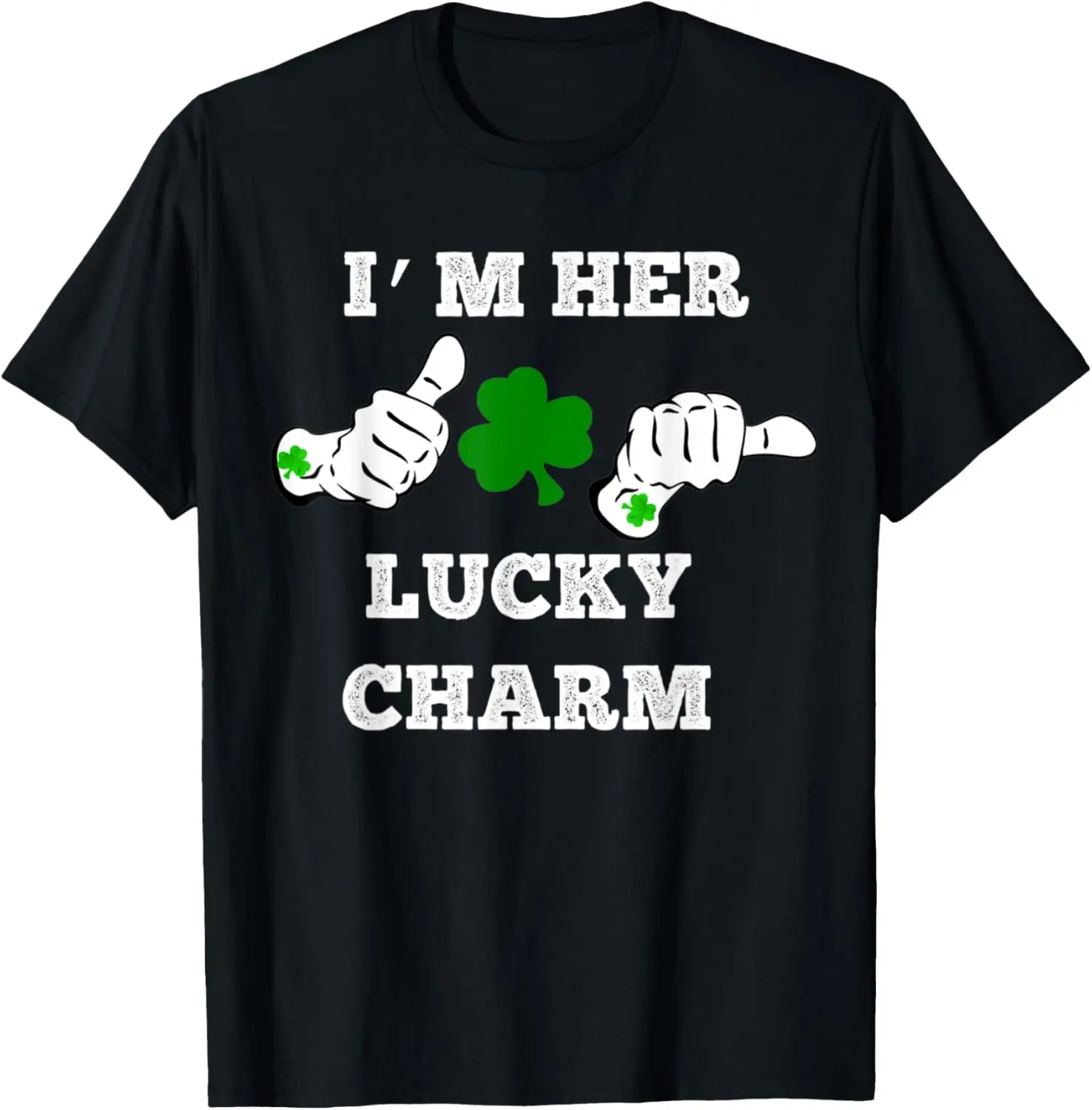 

Мужская Женская футболка с надписью «I'm Her Lucky»