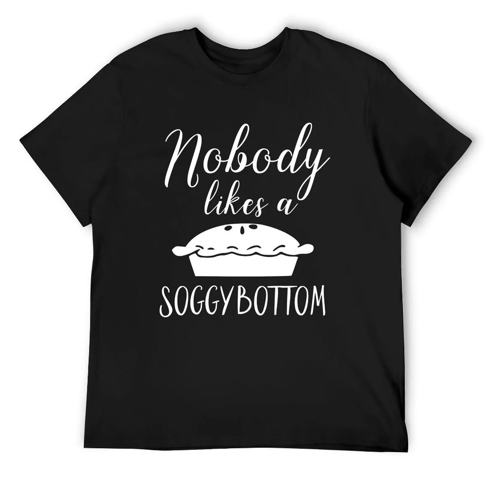 Nobody Likes a Soggy Bottom T-Shirt shirts graphic tee blacks plus size tops T-shirt men