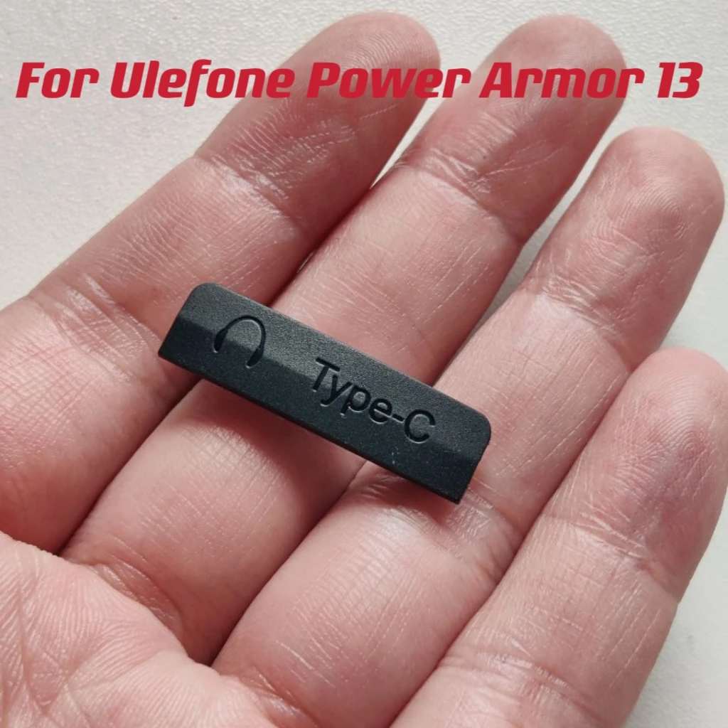 New Original Anti Dust Type-C Charge Port For Ulefone Power Armor 13 Cell Phone Cover Protector Plug Replacement Parts