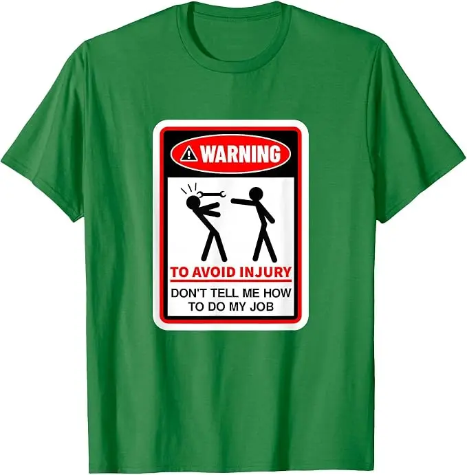 Warnung! Um Verletzungen zu vermeiden, sag mir nicht, wie ich meinen Job machen soll T-Shirt Y2k Arbeitsplatz-Humor Warnhinweis Grafik-Schriftzug T-Shirt Persönlichkeitsgeschenk – Detail 14