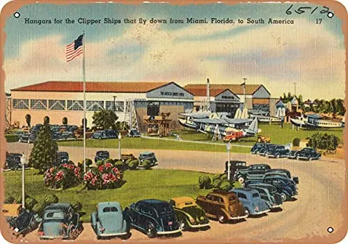 Metal Sign Florida Postcard - Hangars for The Clipper Ships That Fly Down from Miami, Florida to Sou - Vintage Rusty Look