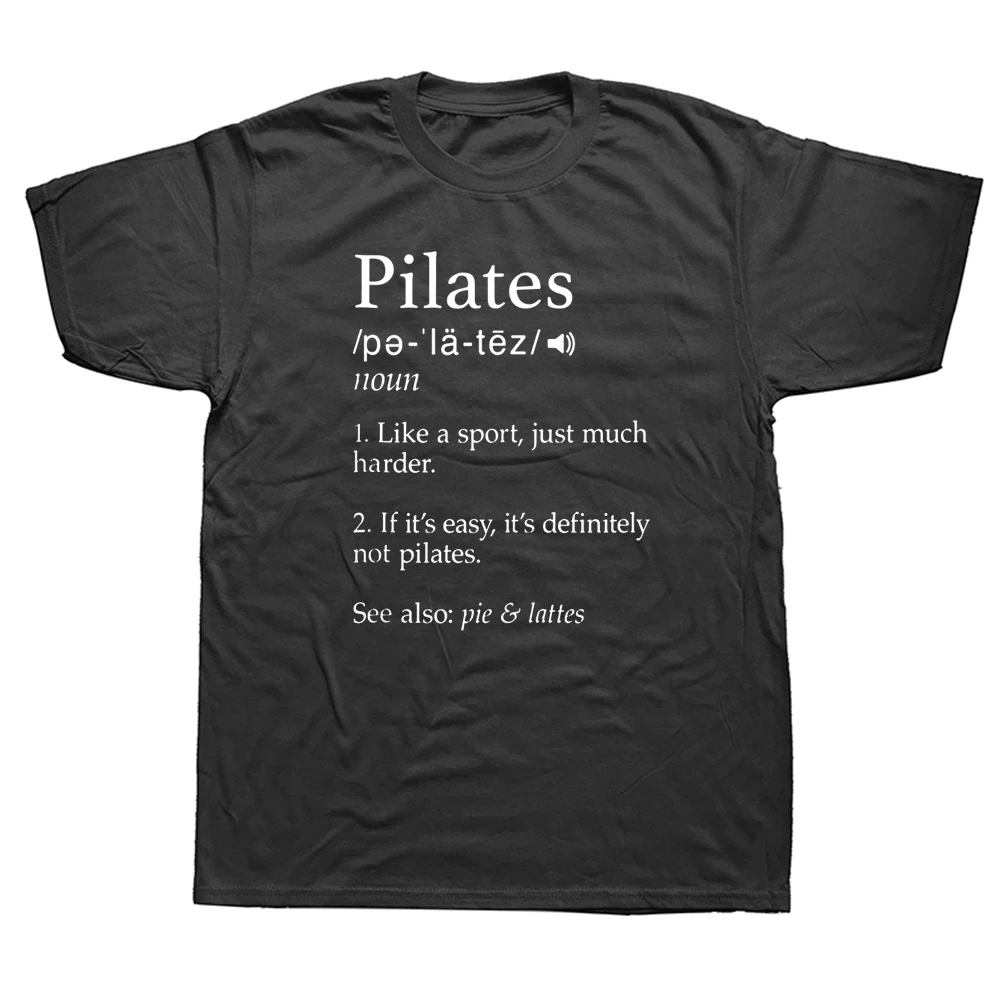 

Pilates Definition T Shirts Graphic Cotton Streetwear Short Sleeve Birthday Gifts Summer Style T-shirt Mens ClothingF