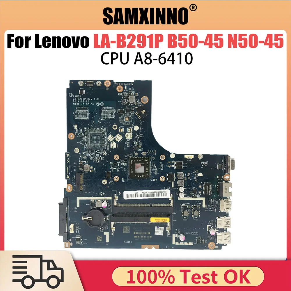 

LA-B291P Mainboard For Lenovo Ideapad B50-45 N50-45 Laptop Motherboard with A8-6410 CPU UMA 100% test OK