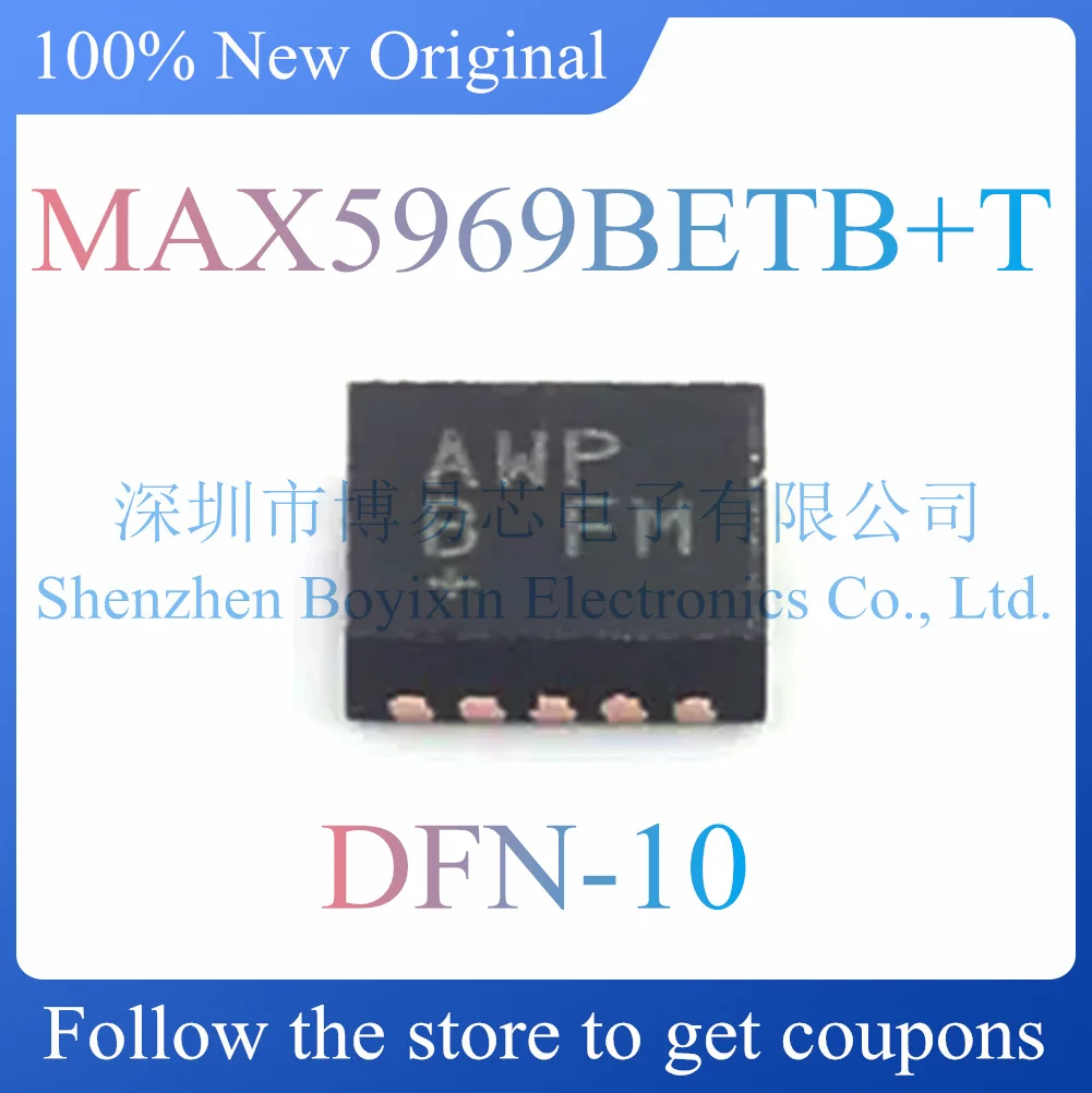 

NEW MAX5969BETB+T Original Product DFN-10