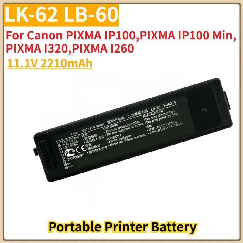 Brand New 11.1V 2210mAh LK-62 LB-60 Battery for Canon PIXMA IP100,PIXMA IP100 Min,PIXMA I320,PIXMA I260 Portable Printer Battery