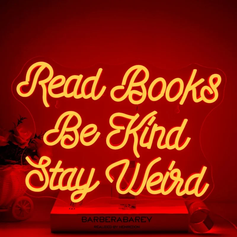 

Read Books Be Kind Stay Weird Neon Signs Wall Decor Red LED Sign Reading Room Library Bookstore Classroom Neon Dimmable Switch