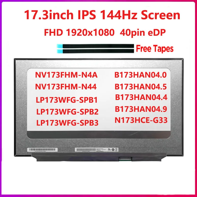 17.3 inch 144Hz Laptop LCD Screen N173HCE-G33 NV173FHM-N44 N4A LP173WFG-SPB1 B173HAN04.4 04.0 04.9 Replacement Display Panel