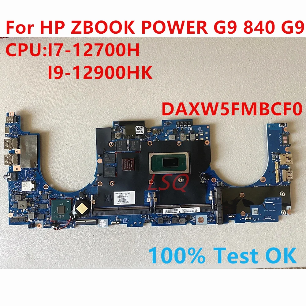 

For HP ZBOOK POWER G9 840 G9 Laptop Motherboard DAXW5FMBCF0 Mainboard CPU I7-12700H I9-12900HK GPU SPS-MB DSC A1000 4GB
