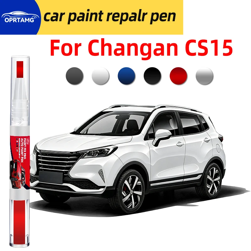 Car paint pen repair For Changan CS15 automotive paint pen car scratch repair auto accessories painting tools automobiles