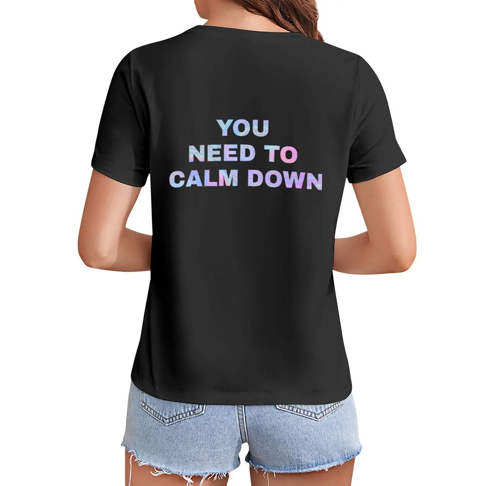 

You need to calm down T-Shirt funnys tops Blouse cotton t shirts Women