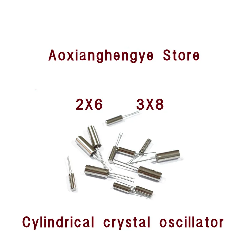 10PCS Cylindrical crystal oscillator 2X6MM 3X8MM 4MHZ 6MHZ 8MHZ 32.768KHZ 16MHZ 12MHZ 24MHZ 32MHZ 2PIN