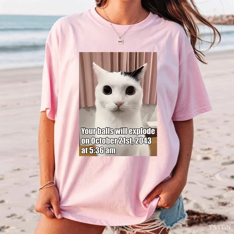 Your Balls Will Explode Funny Cat Meme Graphic T Shirt Odd Feline Kitty T-shirt Women Men Cotton T-shirts Short Sleeve Tees