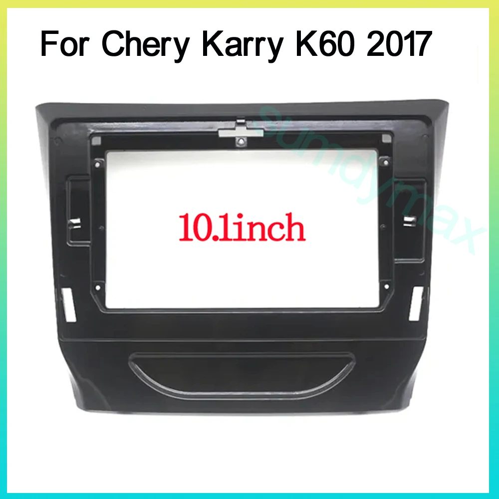 10.1 inch Car Radio Fascias Frame For CHERY Karry K60 2017 Stereo Panel Harness Wiring Decoder Mount Kit