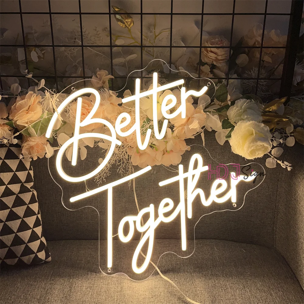 Custom Neon Sign Better Together Led Neon Light Sign for Party Decor  Neon Lamps Party Home Wedding Room Wall Decoration