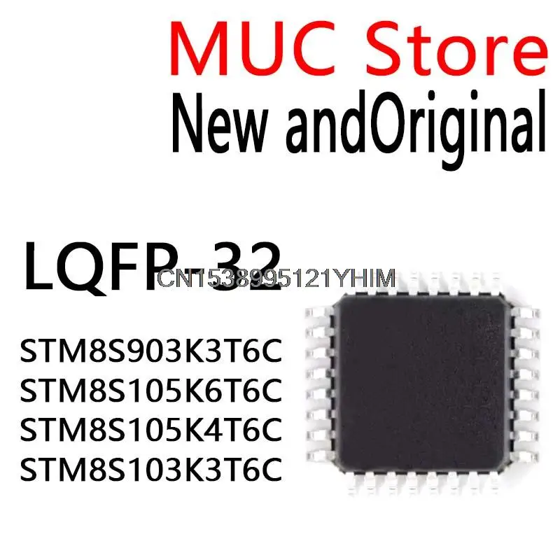 100PCS New and Original LQFP-32 IC In Stock STM8S903K3T6C STM8S105K6T6C STM8S105K4T6C STM8S103K3T6C