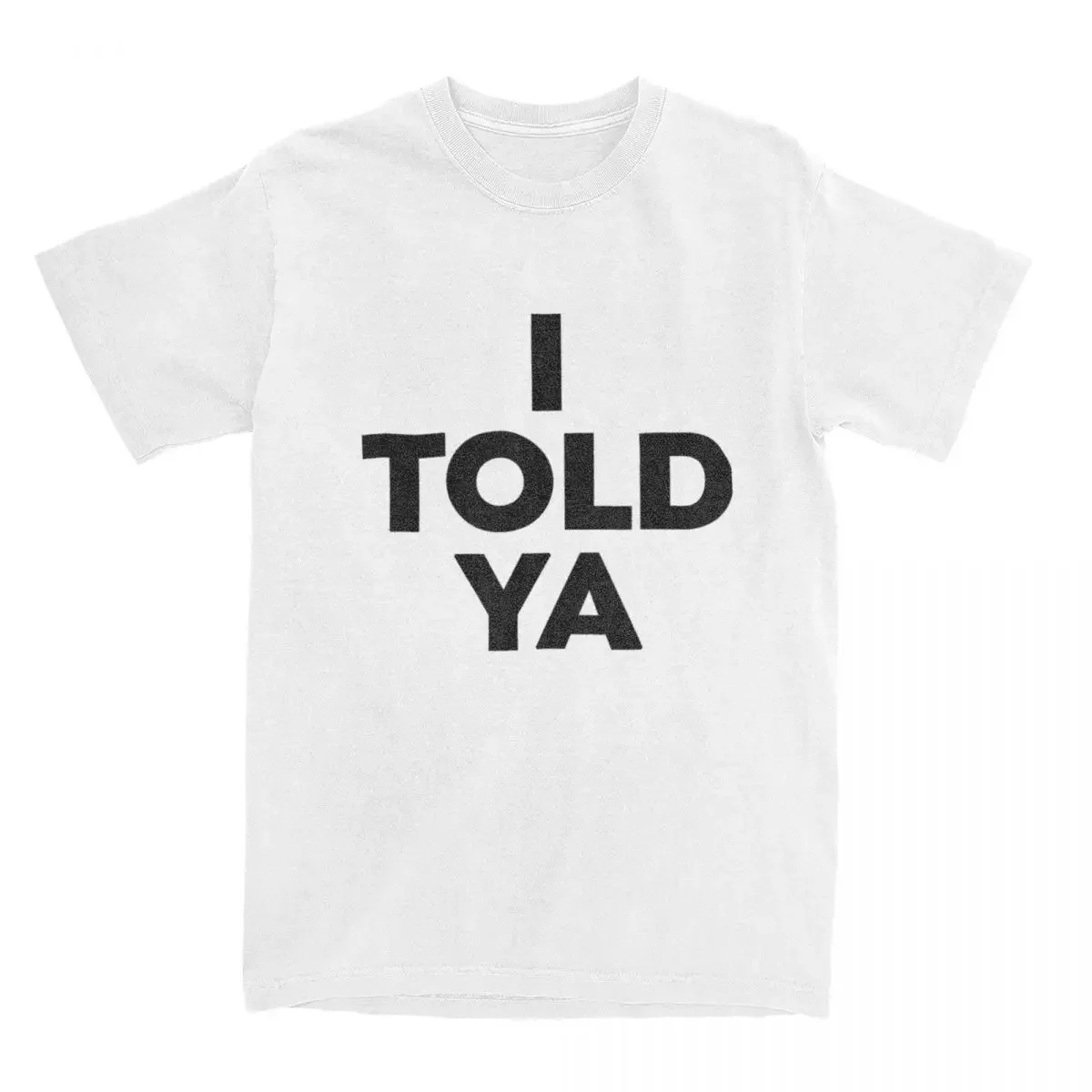 Funny I Told Ya Zendaya T-Shirt for Men Crew Neck Pure Cotton T Shirts Short Sleeve Tee Shirt Summer Clothes