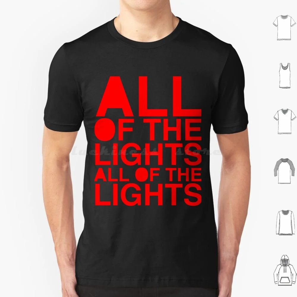 All Of The Lights T Shirt Men Women Kids 6Xl Kanye Kanye West My Beautiful Dark Twisted Fantasy Rap Mbdtf Rapper Hip Hop Ye