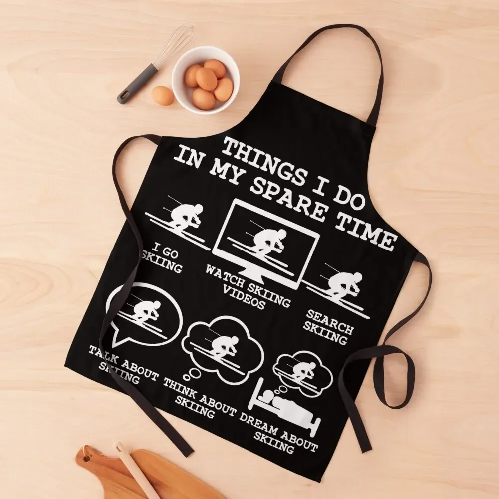 

Things I Do In My Spare Time Skiing, Funny Skiing skateboarding Lover Gift idea Dad brother son Apron Home Utensils Apron