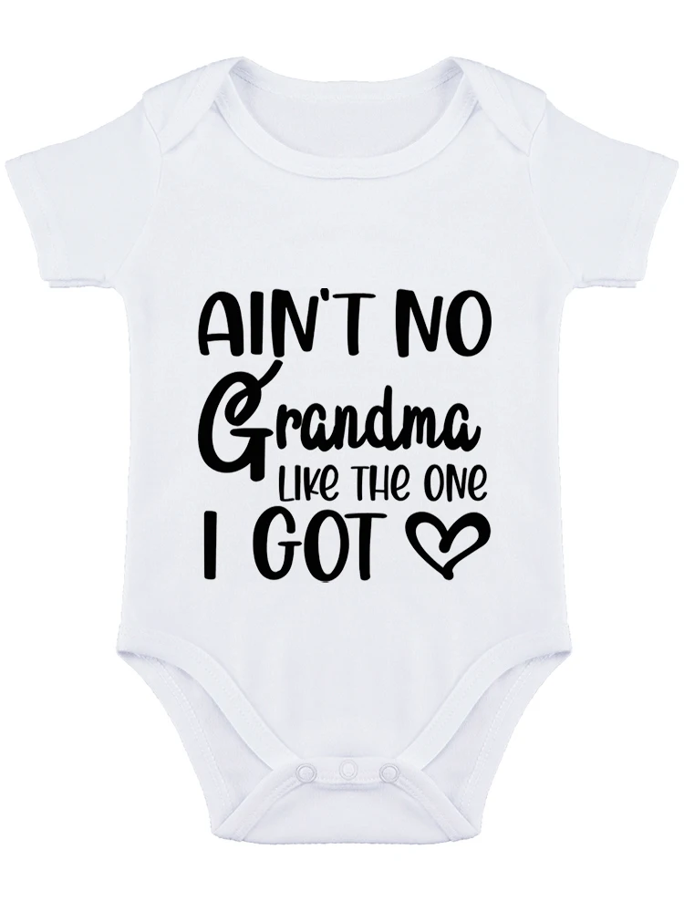 Ain't No Grandma Like The One I Got ,Baby Bodysuit Funny Baby onesie,Cute Clothing Newborn Romper Unisex