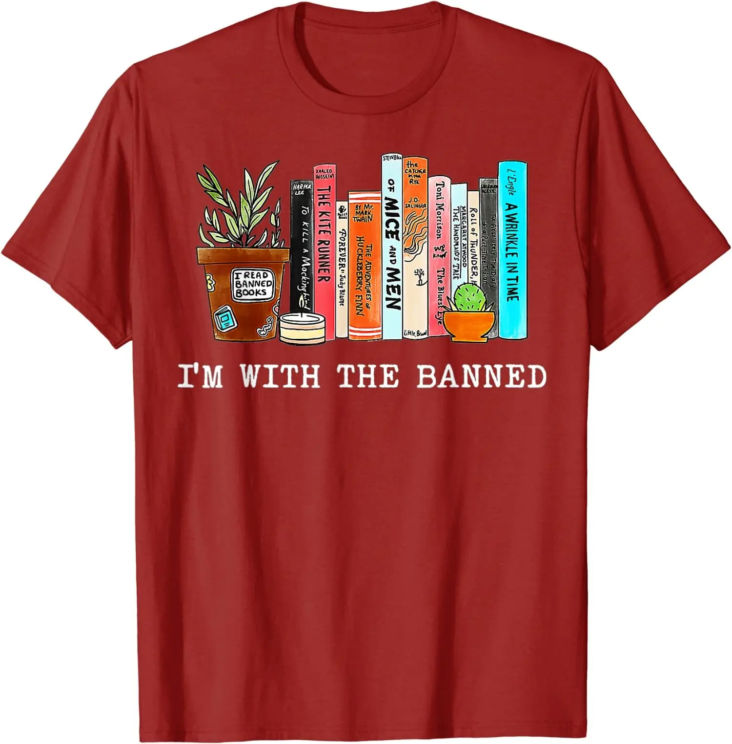 I'm With The Banned Books I Read Banned T-Shirt