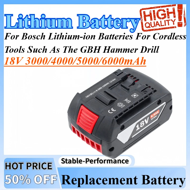 

18V 6Ah18650 Rechargeable Batteries Compatible For Bosch Lithium-ion Batteries For Cordless Tools Such As The GBH Hammer Drill