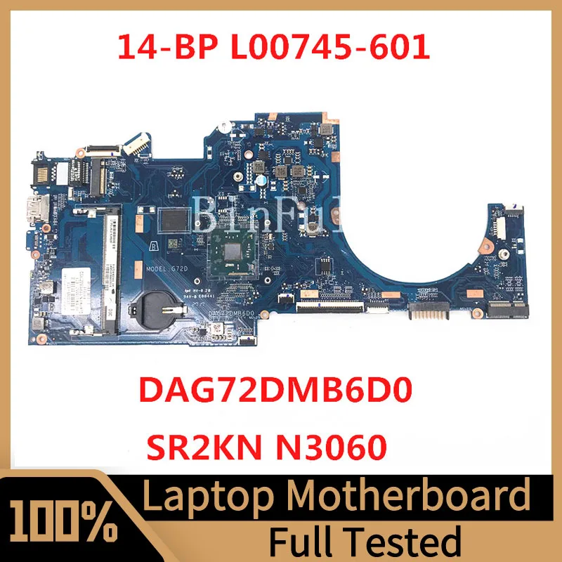 

L00745-601 L00745-501 L00745-001 Mainboard For HP 14-BP Laptop Motherboard DAG72DM6D0 With SR2KN N3060 CPU 100%Full Working Good