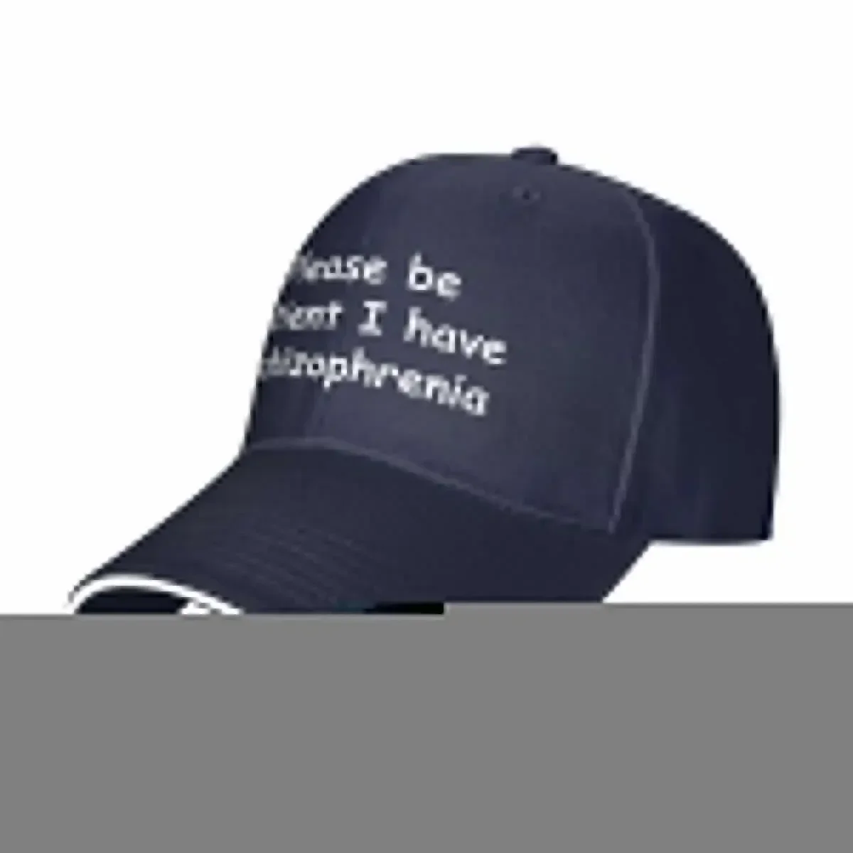 Please be patient I have Schizophrenia Baseball Cap black Military Tactical Caps Women'S Golf Clothing Men'S